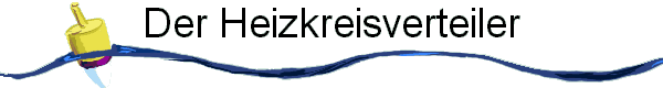 Der Heizkreisverteiler