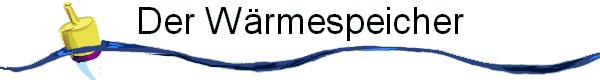 Der W�rmespeicher